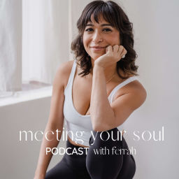 Podcast thumbnail for meeting your soul