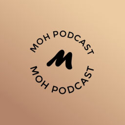 Podcast thumbnail for Moh Podcast