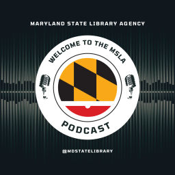 Podcast thumbnail for Maryland State Library Agency