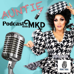 Podcast thumbnail for Auntie Podcast with MKD