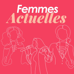 Podcast thumbnail for Femmes Actuelles