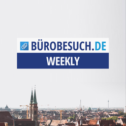 Podcast thumbnail for Bürobesuch.de WEEKLY - das Wirtschaftsbriefing für die Metropolregion Nürnberg