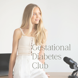 Podcast thumbnail for Gestational Diabetes Club