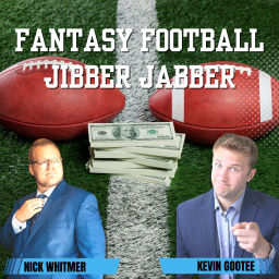 Podcast thumbnail for Fantasy Football Jibber Jabber - NFL Gambling and Daily Fantasy
