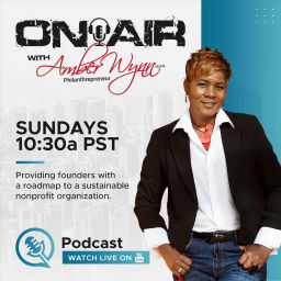 Podcast thumbnail for On Air with Amber Wynn, Philanthrepreneur
