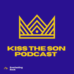 Podcast thumbnail for Kiss The Son Podcast