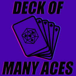 Podcast thumbnail for Deck of Many Aces