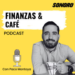 Podcast thumbnail for Finanzas y Café