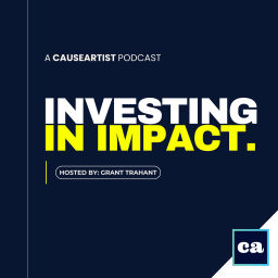 Podcast thumbnail for Investing in Impact | Impact Investing