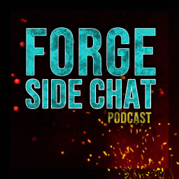 Podcast thumbnail for Forge Side Chat