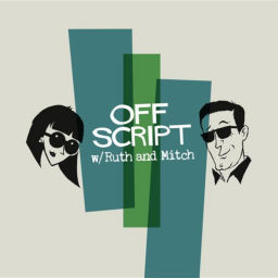 Podcast thumbnail for OffScript with Ruth & Mitch