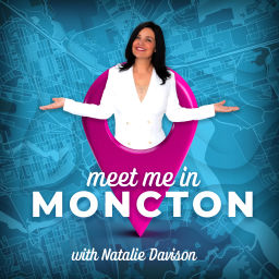 Podcast thumbnail for Meet Me In Moncton