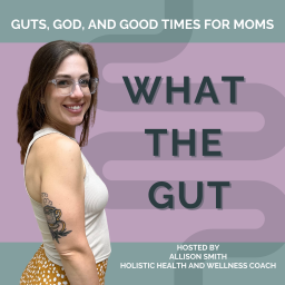 Podcast thumbnail for What the Gut