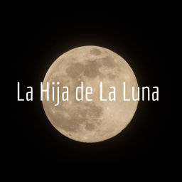 Podcast thumbnail for La Hija de La Luna