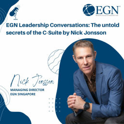 Podcast thumbnail for EGN Leadership Conversations:
The untold secrets of the C-Suite