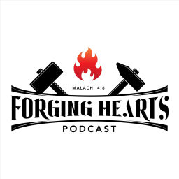 Podcast thumbnail for Forging Hearts Podcast