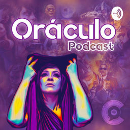 Podcast thumbnail for Oráculo Podcast