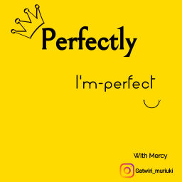 Podcast thumbnail for Perfectly i'm-perfect