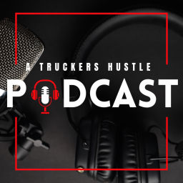 Podcast thumbnail for A Truckers Hustle