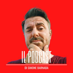 Podcast thumbnail for Il Podcast di Simone Barnaba