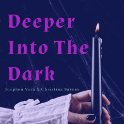 Podcast thumbnail for Deeper Into The Dark