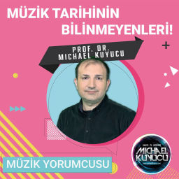 Podcast thumbnail for Müzik Tarihine Yolculuk - By Prof. Dr. Michael Kuyucu