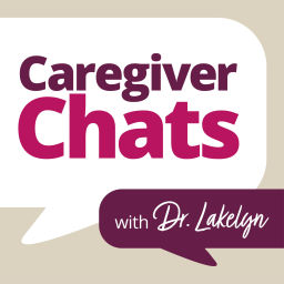 Podcast thumbnail for Caregiver Chats