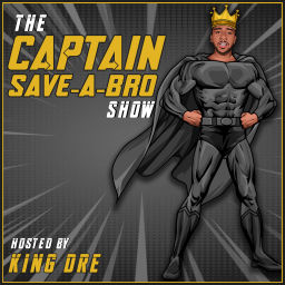 Podcast thumbnail for The Captain Save A Bro Show