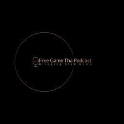 Podcast thumbnail for Free Game Tha Podcast