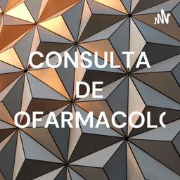 Podcast thumbnail for CONSULTA DE PSICOFARMACOLOGIA