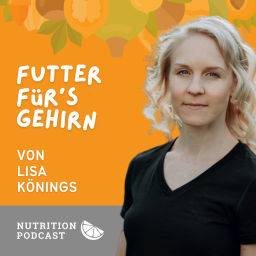 Podcast thumbnail for Futter für´s Gehirn - Der Neuro Nutrition Podcast