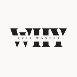 Podcast thumbnail for Ever Wonder Why?