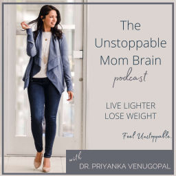 Podcast thumbnail for The Unstoppable Mom Brain Podcast