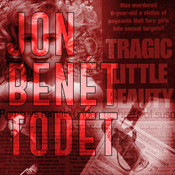Podcast thumbnail for JonBenét Todét
