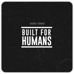 Podcast thumbnail for Built For Humans | Benja Cortés