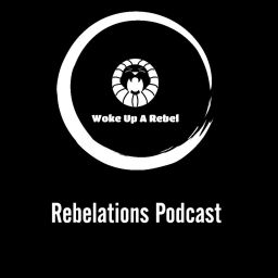 Podcast thumbnail for Rebelations Podcast