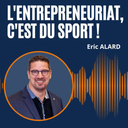 Podcast thumbnail for L'entrepreneuriat, c'est du sport !