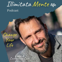 Podcast thumbnail for illimitatamente.life #PerEssereFelice