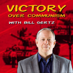 Podcast thumbnail for Victory Over Communism with Bill Gertz