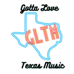 Podcast thumbnail for Gotta Love Texas Music