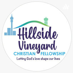 Podcast thumbnail for Hillside Vineyard's Sunday Message