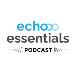 Podcast thumbnail for Echo Essentials Podcast