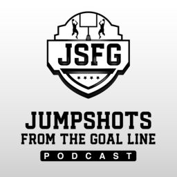 Podcast thumbnail for Jumpshots From The Goal Line