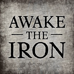 Podcast thumbnail for Awake the Iron