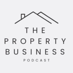 Podcast thumbnail for The Property Business Podcast