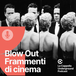 Podcast thumbnail for Blow Out - Frammenti di cinema