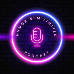 Podcast thumbnail for Humor Sem Limites