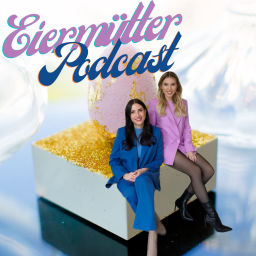 Podcast thumbnail for Eiermütter