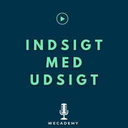 Podcast thumbnail for Indsigt med Udsigt