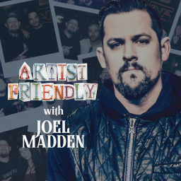 Podcast thumbnail for Artist Friendly with Joel Madden